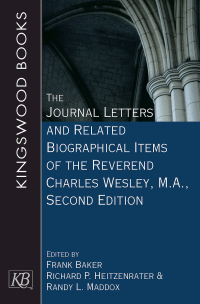 Imagen de portada: The Journal Letters and Related Biographical Items of the Reverend Charles Wesley, M.A. 2nd edition 9781791028824