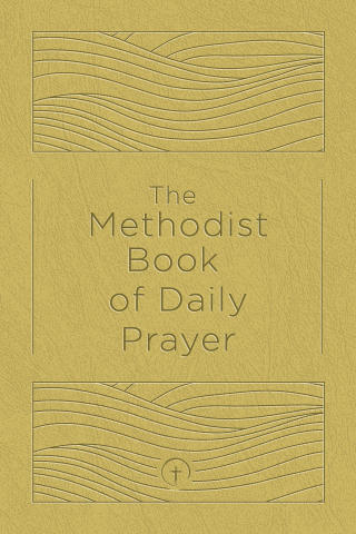 Cover image: The Methodist Book of Daily Prayer, Deluxe Edition 9781791036539