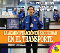 Cover image: La Administración de Seguridad en el Transporte 1st edition 9781791102074