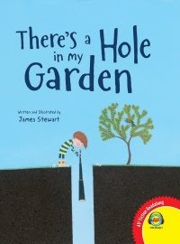 Cover image: There’s a Hole in my Garden 1st edition 9781791107048