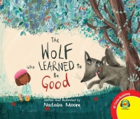 Cover image: The Wolf Who Learned to Be Good 1st edition 9781791107376