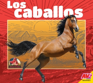 表紙画像: Los caballos (Horses) 1st edition 9781791122171