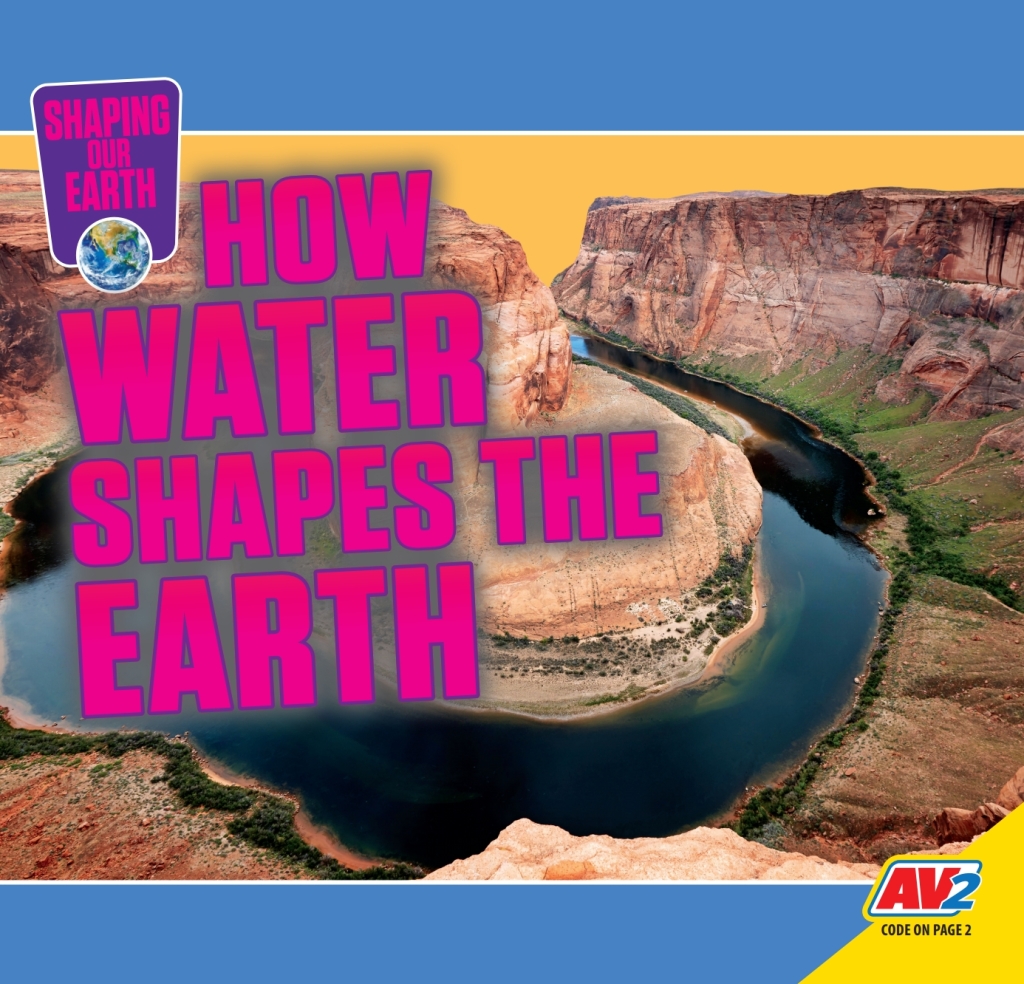 How Water Shapes the Earth 1st Edition