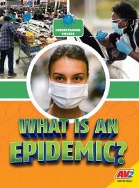 表紙画像: What Is an Epidemic? 1st edition 9781791132477