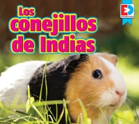 صورة الغلاف: Los conejillos de Indias (Guinea Pigs) 1st edition 9781791135553