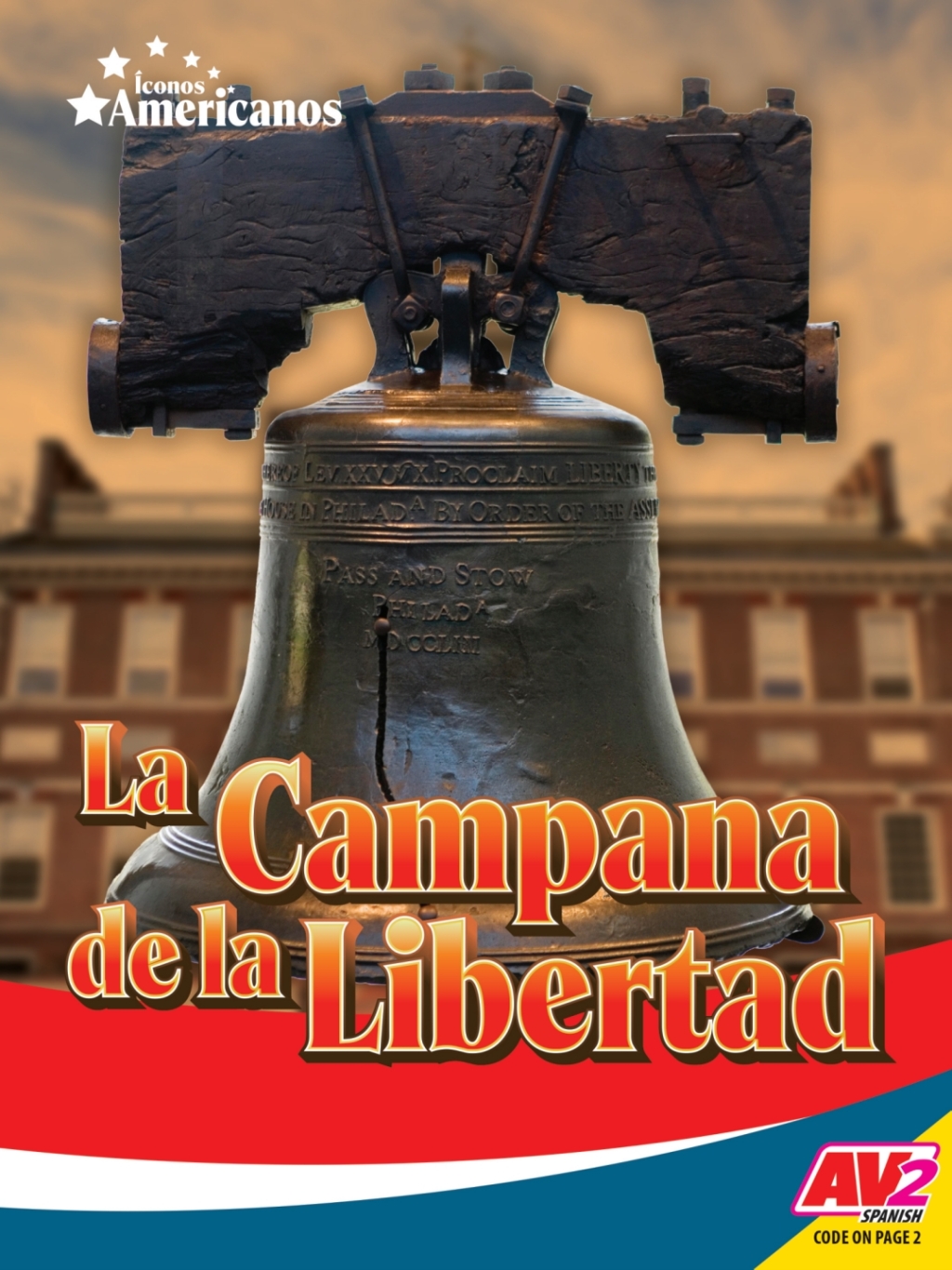 La campana de la Libertad 1st Edition