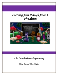 Cover image: Learning Java through Alice 3 4th edition 9781724221667