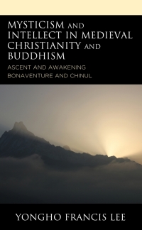 Imagen de portada: Mysticism and Intellect in Medieval Christianity and Buddhism 9781793600721