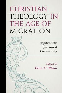 Omslagafbeelding: Christian Theology in the Age of Migration 9781793600738