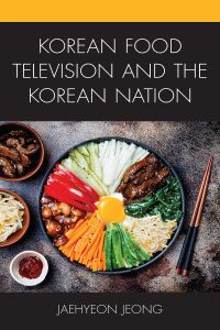 Omslagafbeelding: Korean Food Television and the Korean Nation 9781793600790