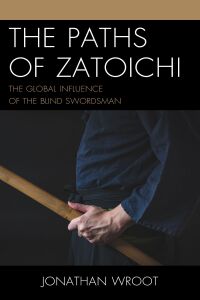 Imagen de portada: The Paths of Zatoichi 9781793601216