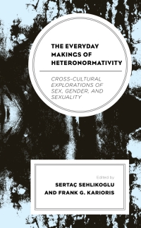 Imagen de portada: The Everyday Makings of Heteronormativity 9781793601247