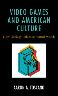 Cover image: Video Games and American Culture 9781793601308