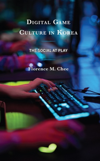 صورة الغلاف: Digital Game Culture in Korea 9781793601391