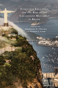 Cover image: Evolution Education and the Rise of the Creationist Movement in Brazil 9781793601483