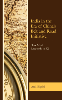 Omslagafbeelding: India in the Era of China’s Belt and Road Initiative 9781793601636