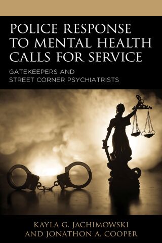 Cover image: Police Response to Mental Health Calls for Service 1st edition 9781793601728
