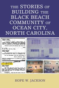 Cover image: The Stories of Building the Black Beach Community of Ocean City, North Carolina 9781793601841