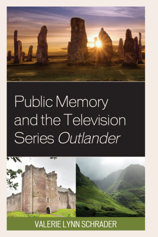 Cover image: Public Memory and the Television Series Outlander 9781793602749