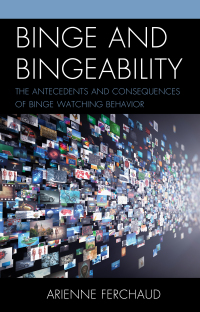 Cover image: Binge and Bingeability 9781793603289