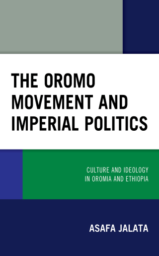 Imagen de portada: Oromo Movement and Imperial Politics 9781793603371