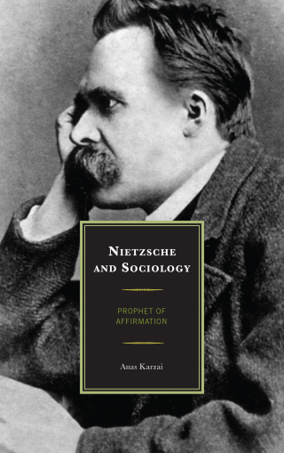 Cover image: Nietzsche and Sociology 1st edition 9780739150511