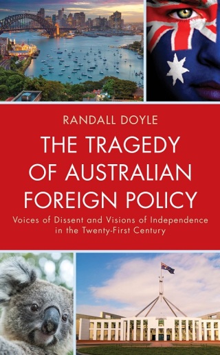 Imagen de portada: The Tragedy of Australian Foreign Policy 1st edition 9781793604224
