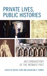 Imagen de portada: Private Lives, Public Histories 1st edition 9781793604286