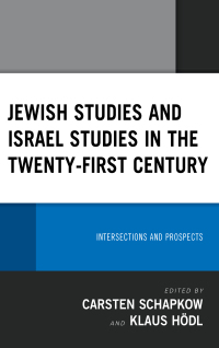 Cover image: Jewish Studies and Israel Studies in the Twenty-First Century 9781793605092