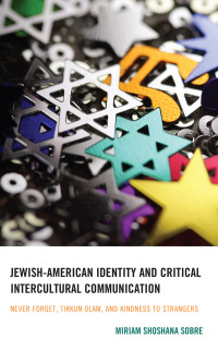 Cover image: Jewish-American Identity and Critical Intercultural Communication 9781793605184