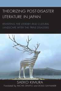 Cover image: Theorizing Post-Disaster Literature in Japan 9781793605368