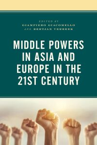 Imagen de portada: Middle Powers in Asia and Europe in the 21st Century 9781793605641