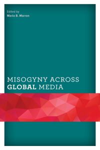 Imagen de portada: Misogyny across Global Media 9781793606211