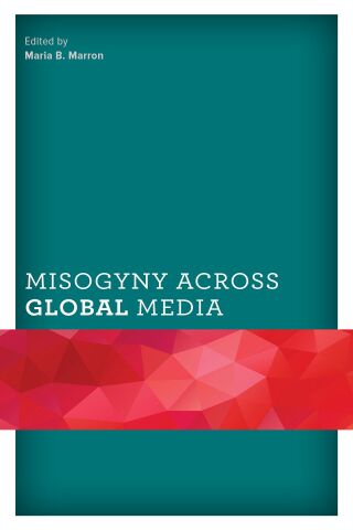 Cover image: Misogyny across Global Media 9781793606211