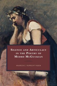Titelbild: Silence and Articulacy in the Poetry of Medbh McGuckian 9781793607065