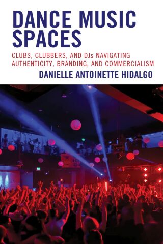 Cover image: Dance Music Spaces 9781793607546