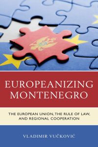 Cover image: Europeanizing Montenegro 9781793607751