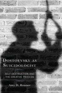 Cover image: Dostoevsky as Suicidologist 9781793607812