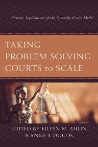 Omslagafbeelding: Taking Problem-Solving Courts to Scale 9781793608413