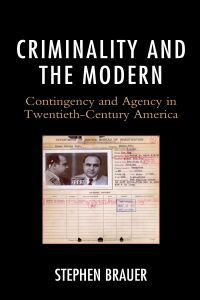 Cover image: Criminality and the Modern 9781793608444
