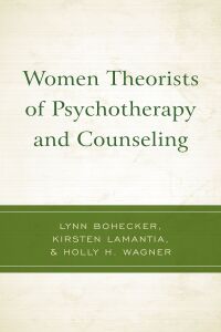 Immagine di copertina: Women Theorists of Psychotherapy and Counseling 9781793608475