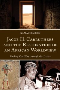 Imagen de portada: Jacob H. Carruthers and the Restoration of an African Worldview 9781793608505