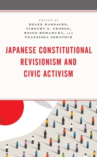 Imagen de portada: Japanese Constitutional Revisionism and Civic Activism 9781793609045