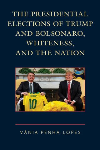 Immagine di copertina: Presidential Elections of Trump and Bolsonaro, Whiteness, and the Nation 9781793611307
