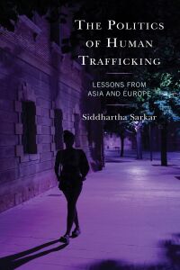 Omslagafbeelding: The Politics of Human Trafficking 9781793611697