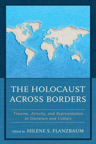 表紙画像: The Holocaust across Borders 1st edition 9781793612052