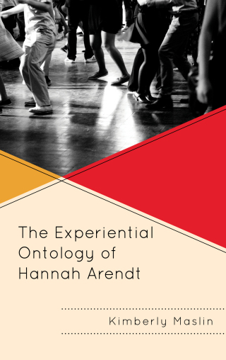 Cover image: The Experiential Ontology of Hannah Arendt 1st edition 9781793612441