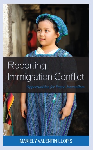 Cover image: Reporting Immigration Conflict 1st edition 9781793613493