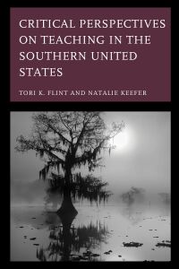 Titelbild: Critical Perspectives on Teaching in the Southern United States 9781793614124