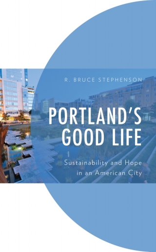 Cover image: Portland's Good Life 1st edition 9781793614575